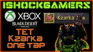 XBOX BDO TET KZARKA ONE TAP - Valencia day 1