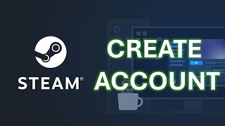 How To Create A Steam Account