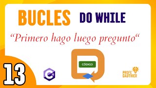 🟣 CLASE 13 - Uso del bucle DO-WHILE con 3 ejercicios prácticos. Aprende C# desde 0 GRATIS