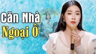 Căn Nhà Ngoại Ô - Thuý Phượng GIỌNG CA ĐỂ ĐỜI