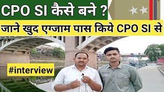 CPO SI Ki Taiyari Kaise Kare || How To Prepare  For CPO SI || Prepare For SSC CPO SI ||#interview