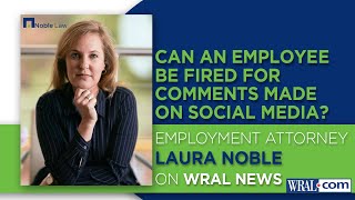 Social Media Posts Can Get You Fired - Employment Lawyer Laura Noble Explains Why