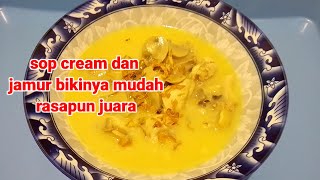 sop cream dan jamur ala timur tengah