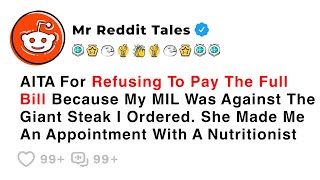 AITA For Refusing To Pay The Full Bill Because My MIL Was Against... - Family Reddit Story