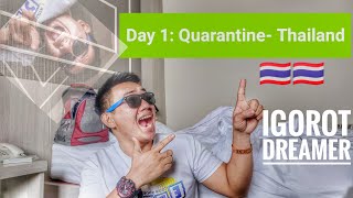 Vlog 2: THAILAND Day 1- Quarantine | Land of Smiles | Igorot Dreamer