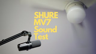 SHURE MV7 Sound Test