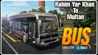 The Upgraded Luxury Bus Simulater Ultimate !!Rahim Yar khan To Multan