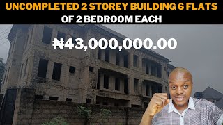 UNCOMPLETED 2 STOREY BUILDING DOUBLE FLAT OF 2 BEDROOM EACH SELLING FOR ₦43M ($46K)