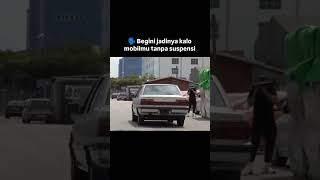 Mobil tanpa suspensi begini jadinya #shorts