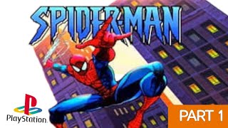 SPIDER-MAN PS1 PLAYTHROUGH | PART 1 | INTRO