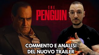 THE PENGUIN | COMMENTO E ANALISI DEL NUOVO TRAILER