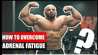 WHY BODYBUILDERS DON'T WANT ADRENAL FATIGUE