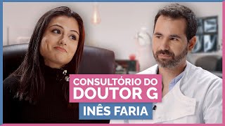 Consultório do DOUTOR G ⭕ Inês Faria | orgasmos, clitóris e implantes