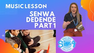 Senwa Dedende Part 1 | KS1 and KS2 Homeschool Music Lesson from Sing Education