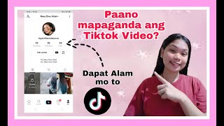 10 TIPS PARA MAPAGANDA ANG TIKTOK VIDEOS MO | PAANO MAPAPAGANDA ANG TIKTOK VIDEOS (MARY DIOS VIDAL)