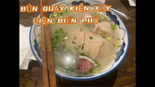 BÚN QUẬY KIẾN XÂY ĐIỆN BIÊN PHỦ