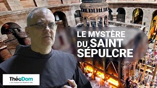 Le mystère du Saint Sépulcre