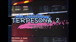 TERPESONA 2❗ - Remix by Len Gasla (Beats Pulu)