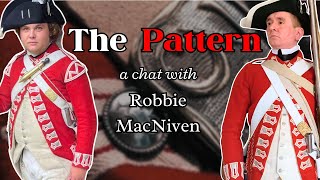 The Best Regiment in the British Army? - "The Pattern" w/ Robbie MacNiven