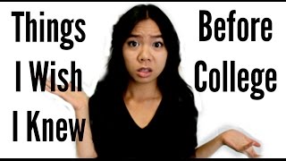 Things I Wish I Knew Before College