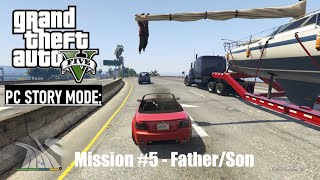 GTA V Story Mode (PC): Mission #5 - Father/Son