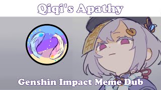 Qiqi's Apathy│Genshin Impact Meme Dub