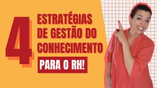 Qual é a relação da Gestão do Conhecimento e o RH?