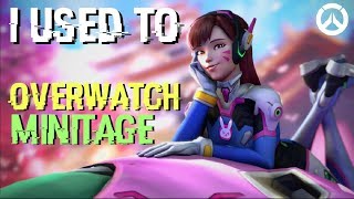 I used to - Overwatch Minitage Edit