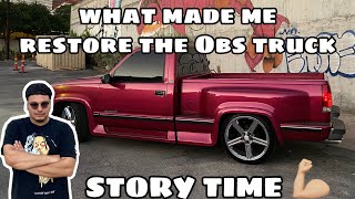 What made me restore the OBS chevy ?(StoryTime) #ObsChevy #DroppedTrucks #storytime