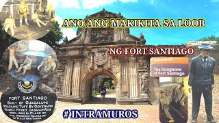 ANO ANG MAKIKITA SA LOOB NG FORT SANTIAGO? # INTRAMUROS