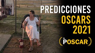 PREDICCIONES DE LOS OSCARS 2021