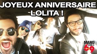 Manu dans le 6/9 - Bon anniversaire Lolita !