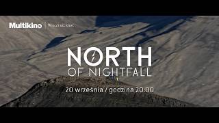 North of Nightfall (2018) TRAILER PL