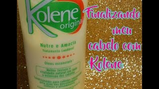 Finalizando meu cabelo com Kolene