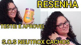 RESENHA: TESTEI O CREME DE PENTEAR S.O.S CACHOS DA NEUTROX