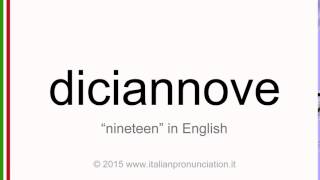 Correct italian pronunciation of diciannove, nineteen