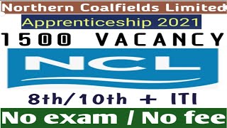 NCL Apprenticeship vacancy 2021| Northern Coalfields Limited ITI Job| Welder, Electrician, Fitter