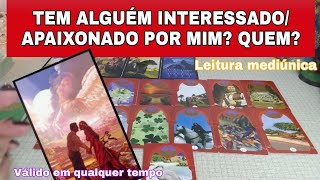 TEM ALGUÉM INTERESSADO (A) OU APAIXONADO (A) POR MIM? QUEM? TUDO - Características, Letras Do Nome