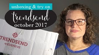 Trendsend by Evereve October 2017, unboxing and try on, fashion over 40, 40 plus