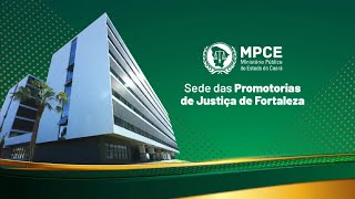 Inauguração da sede das Promotorias de Justiça de Fortaleza