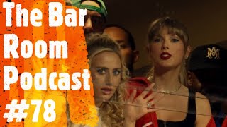 The Bar Room Podcast #78 (Obama, Leave the World Behind, Kansas City Chiefs, Alex Jones, Barbie)