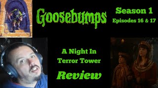 Goosebumps - S1E16 & 17 - A Night In Terror Tower REVIEW