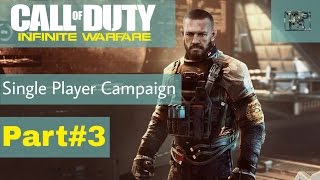 CALL OF DUTY: INFINITE WARFARE Gameplay Single player Walkthrough Campaign Mission-3 PS4 1080p