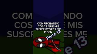 Comprobando cosas que mis suscriptores me piden parte 13 #humor #animacion #memes