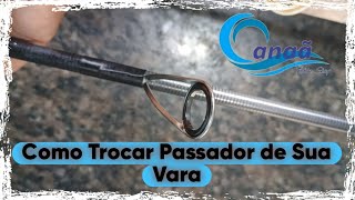 Como trocar passador de vara!!!