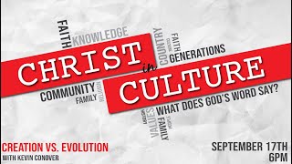 Christ in Culture  - Creation vs. Evolution