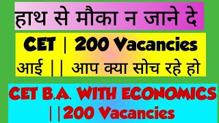 CET# B.A with Economics # 200 vacancies आई मौका ना जाने दे|| cet group c vacancy details.|| Sheela