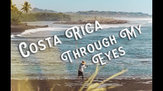 Costa Rica Through My Eyes