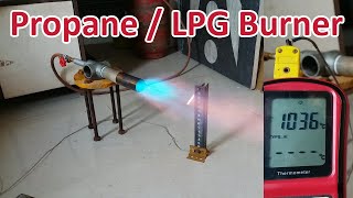 Propane | LPG Gas Burner For Foundry & Forge | Homemade | Version 1 | Part 1