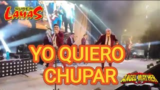 🍻YO QUIERO CHUPAR🍻 LOS SUPER LAMAS EN VIVO